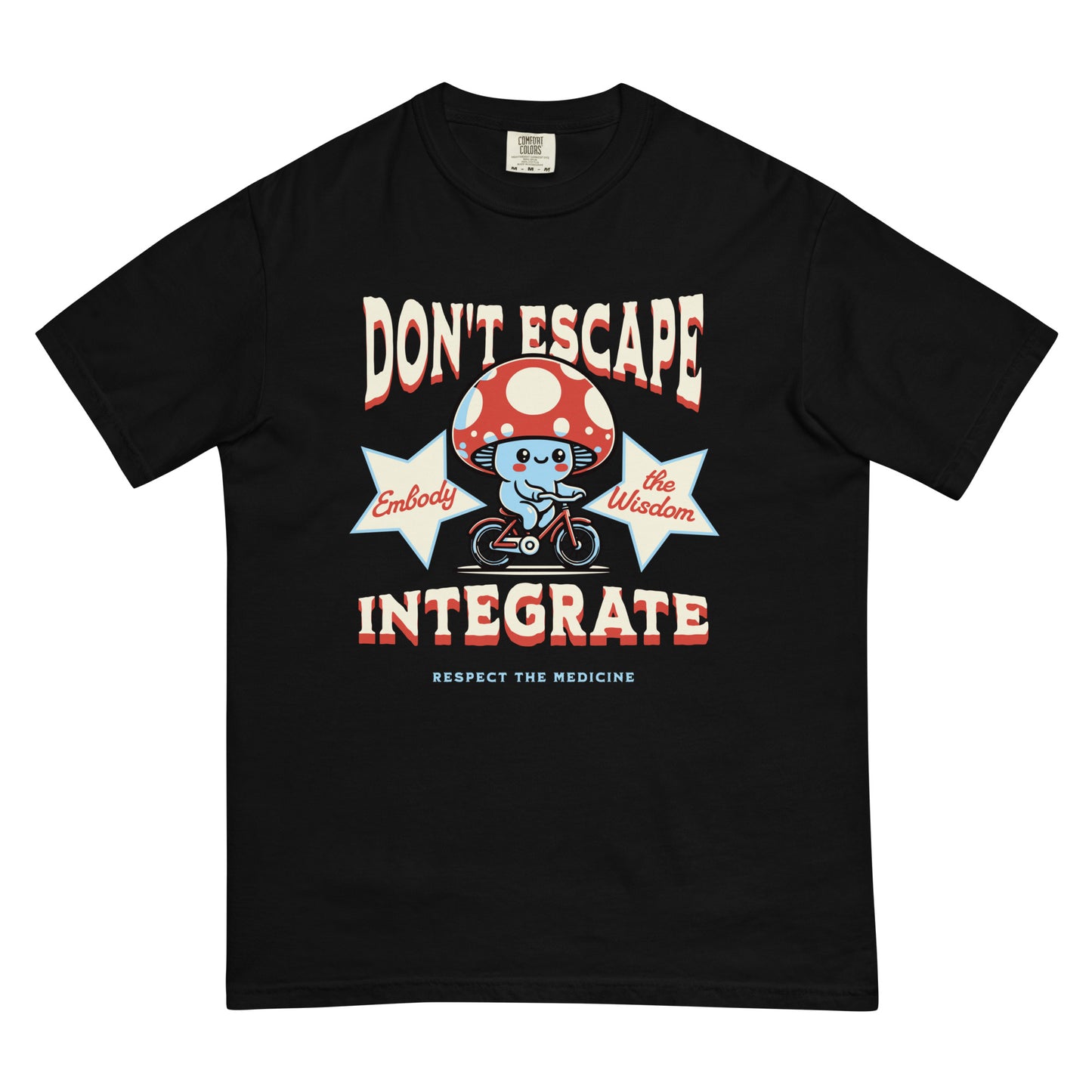 DON'T ESCAPE, INTEGRATE T-SHIRT